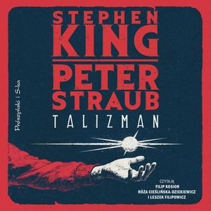 Talizman, Peter Straub, Stephen King