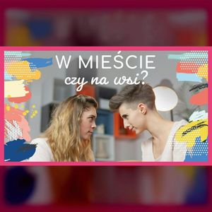 W mieście czy na wsi? | ODC. 80 | mama lama, Anna Weber, Ola Woźniak
