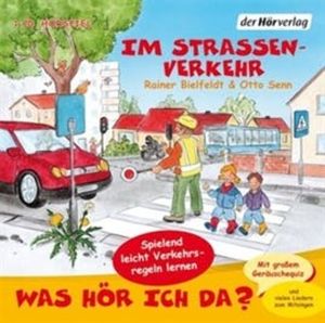 Was hör ich da? Im Straßenverkehr, Otto Senn, Rainer Bielfeldt