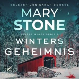 Winters Geheimnis - Thriller ( Winter-Black 6 ), Mary Stone