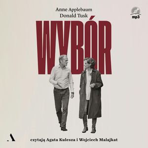 Wybór, Anne Applebaum, Donald Tusk