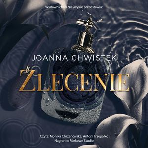 Zlecenie, Joanna Chwistek