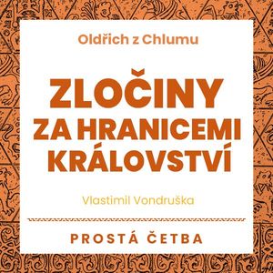 Zločiny za hranicemi království, Vlastimil Vondruška