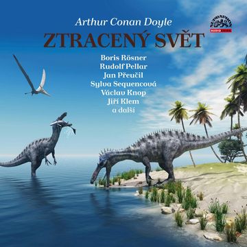 Ztracený svět audiobook, Arthur Conan Doyle
