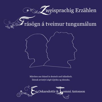 Zweisprachig Erzählen (Deutsch-Isländisch) audiobook, N.N.