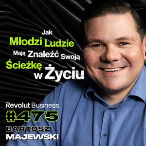 #475 Jak Kupić Sobie Więcej Czasu? W Jakim Kierunku Idzie Polskie Społeczeństwo? - Bartosz Majewski, Przemek Górczyk