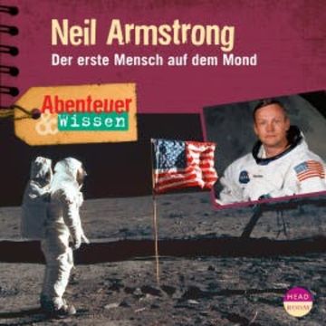 Abenteuer & Wissen: Neil Armstrong audiobook, Viviane Koppelmann