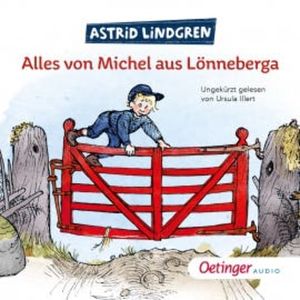 Alles von Michel aus Lönneberga, Astrid Lingren