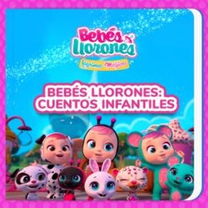 Bebés Llorones: cuentos infantiles (en Castellano), Bebés Llorones