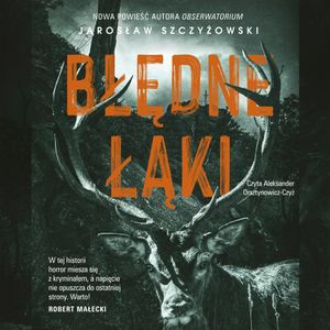 Błędne łąki, Jarosław Szczyżowski