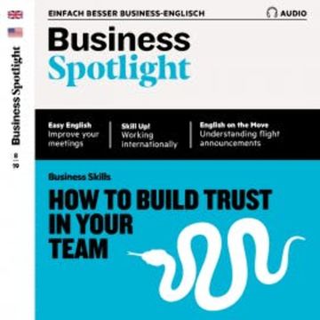 Business-Englisch lernen Audio - Führung und Vertrauen audiobook, Spotlight Verlag