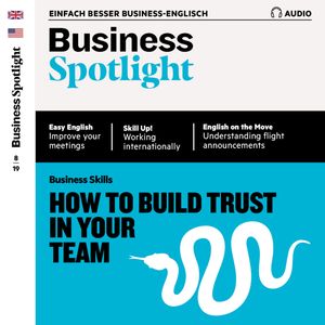 Business-Englisch lernen Audio - Führung und Vertrauen, Spotlight Verlag