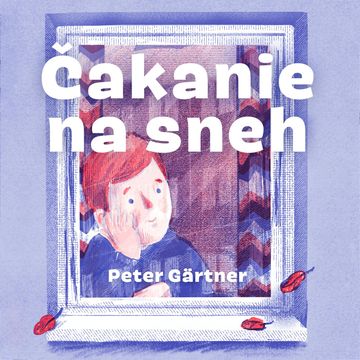 Čakanie na sneh audiobook, Peter Gärtner