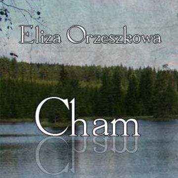 Cham audiobook, Eliza Orzeszkowa
