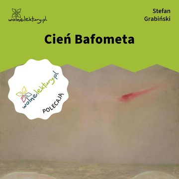 Cień Bafometa audiobook, Stefan Grabiński