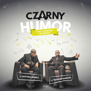 Czarny humor czyli o kościele na wesoło audiobook, ks. Piotr Pawlukiewicz