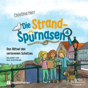 Das Rätsel des verlorenen Schatzes - Die Strandspürnasen, Band 4 (ungekürzt) audiobook, Christina Herr
