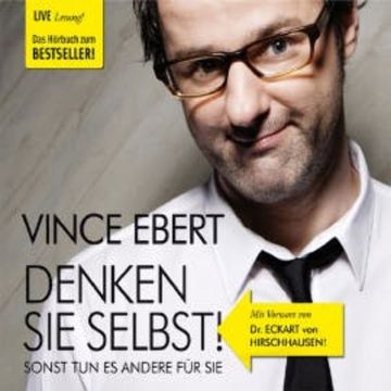 Denken Sie selbst! audiobook, Vince Ebert