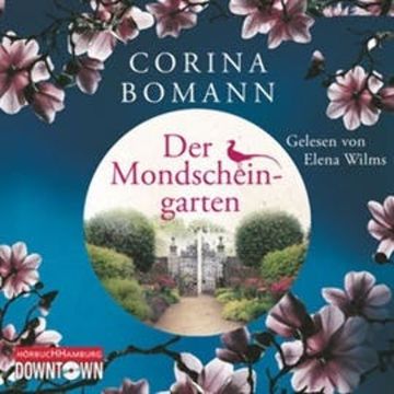 Der Mondscheingarten audiobook, Corina Bomann