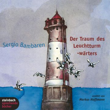 Der Traum des Leuchtturmwärters audiobook, Sergio Bambaren