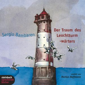 Der Traum des Leuchtturmwärters, Sergio Bambaren