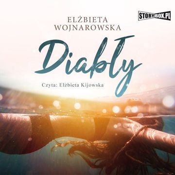 Diabły audiobook, Elżbieta Wojnarowska