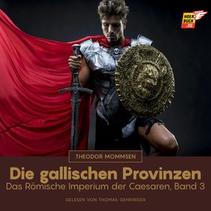Die gallischen Provinzen, Theodor Mommsen