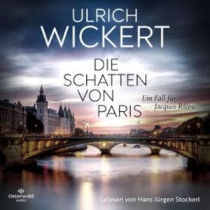 Die Schatten von Paris (Jacques-Ricou-Reihe), Ulrich Wickert