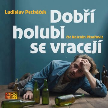 Dobří holubi se vracejí audiobook, Ladislav Pecháček