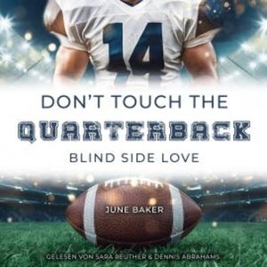 Don't touch the Quarterback, June Baker