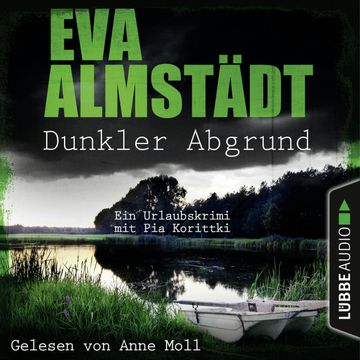 Dunkler Abgrund - Ein Urlaubskrimi mit Pia Korittki audiobook, Eva Almstädt