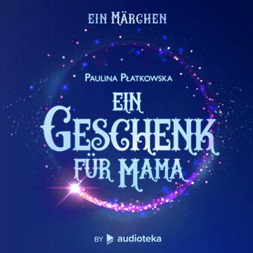Ein Geschenk für Mama, Paulina Płatkowska
