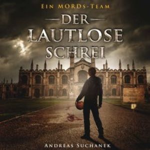 Ein MORDs-Team - Folge 1: Der lautlose Schrei, Andreas Suchanek