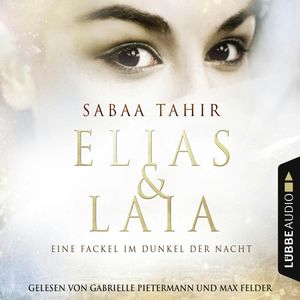 Eine Fackel im Dunkel der Nacht - Elias & Laia 2, Sabaa Tahir