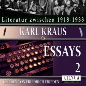 Essays 2, Karl Kraus