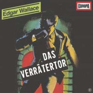 Folge 09: Das Verrätertor, Edgar Wallace