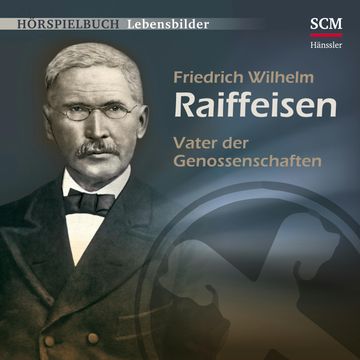 Friedrich Wilhelm Raiffeisen audiobook, Christian Mörken