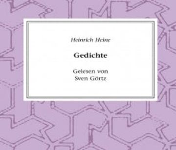 Heinrich Heine - Gedichte audiobook, Heinrich Heine