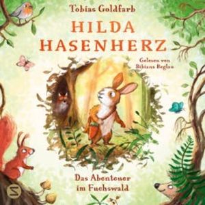 Hilda Hasenherz. Das Abenteuer im Fuchswald, Tobias Goldfarb