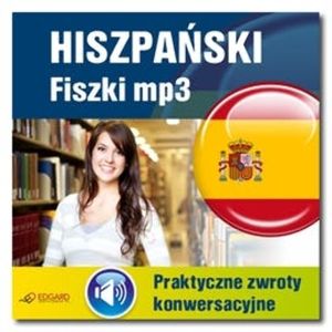 Hiszpanski fiszki mp3 Praktyczne zwroty konwersacyjne, zespół autorów