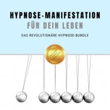 Hypnose-Manifestation für Dein Leben audiobook, Patrick Lynen