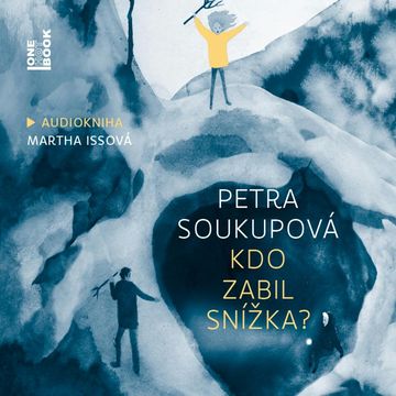 Kdo zabil Snížka? audiobook, Petra Soukupová