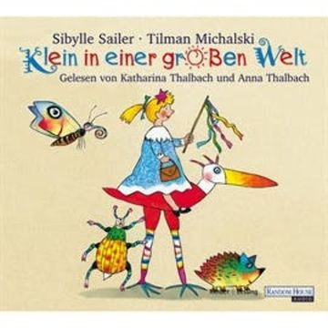 Klein in einer großen Welt audiobook, Sibylle Sailer