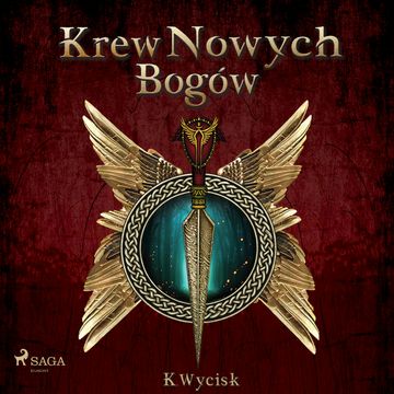 Krew Nowych Bogów audiobook, Katarzyna Wycisk