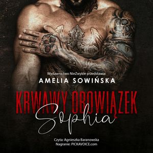 Krwawy obowiązek. Sophia, Amelia Sowińska
