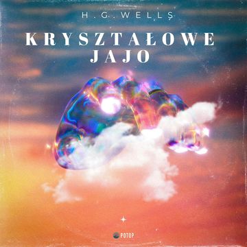 Kryształowe jajo audiobook, Herbert George Wells