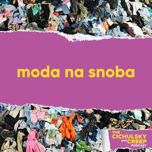 Moda na snoba, Amadeus Cichulski, Marcin Chmiel