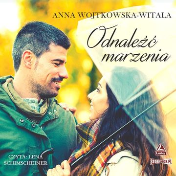 Odnaleźć marzenia audiobook, Anna Wojtkowska-Witala