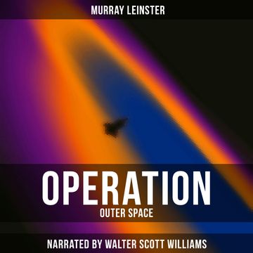 Operation: Outer Space audiobook, Murray Leinster