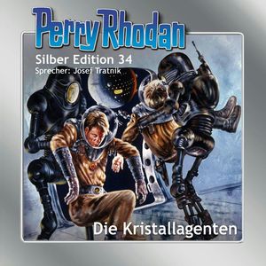 Die Kristallagenten (Perry Rhodan Silber Edition 34), William Voltz